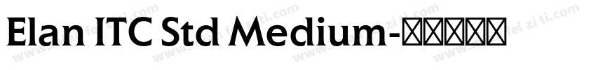 Elan ITC Std Medium字体转换